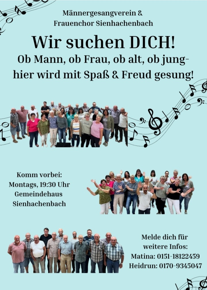 MGV / Frauenchor Sienhachenbach Plakat mit Fotos von den Sängerinnen und Sängern des MGV/Frauenchor Sienhachenbach, gesucht werden weitere Sänger, ansonsten sind Musiknoten abgebildet